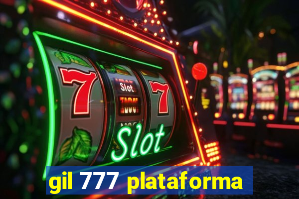 gil 777 plataforma